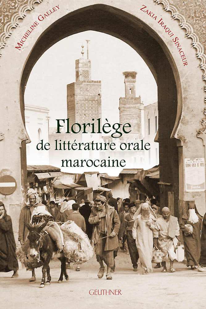 Ouvrage Marocain - Florilège de la littérature orale Marocaine